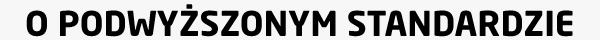 o podwyższonym standardzie