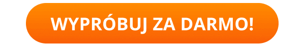 WYPRÓBUJ ZA DARMO!