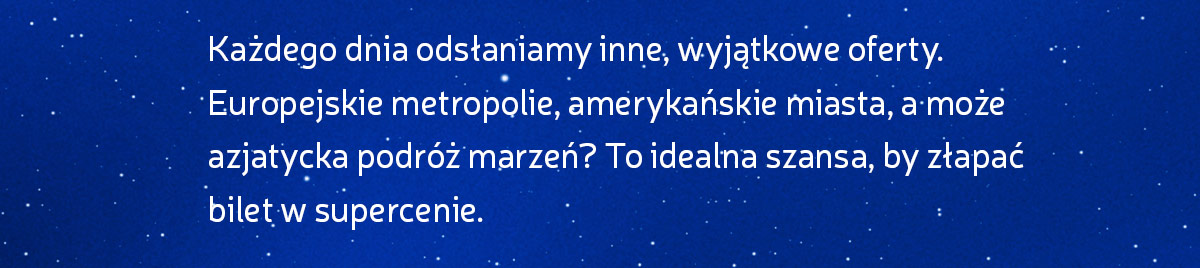 Sprawdzaj codziennie i rezerwuj swój lot