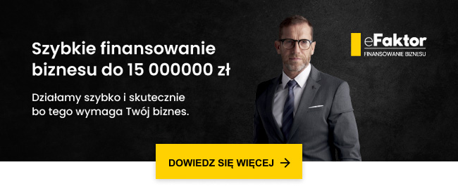 eFaktor - Szybkie finansowanie biznesu do 15 000 000 zł