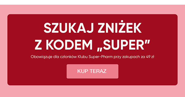 Szukaj zniżej z kodem SUPER.