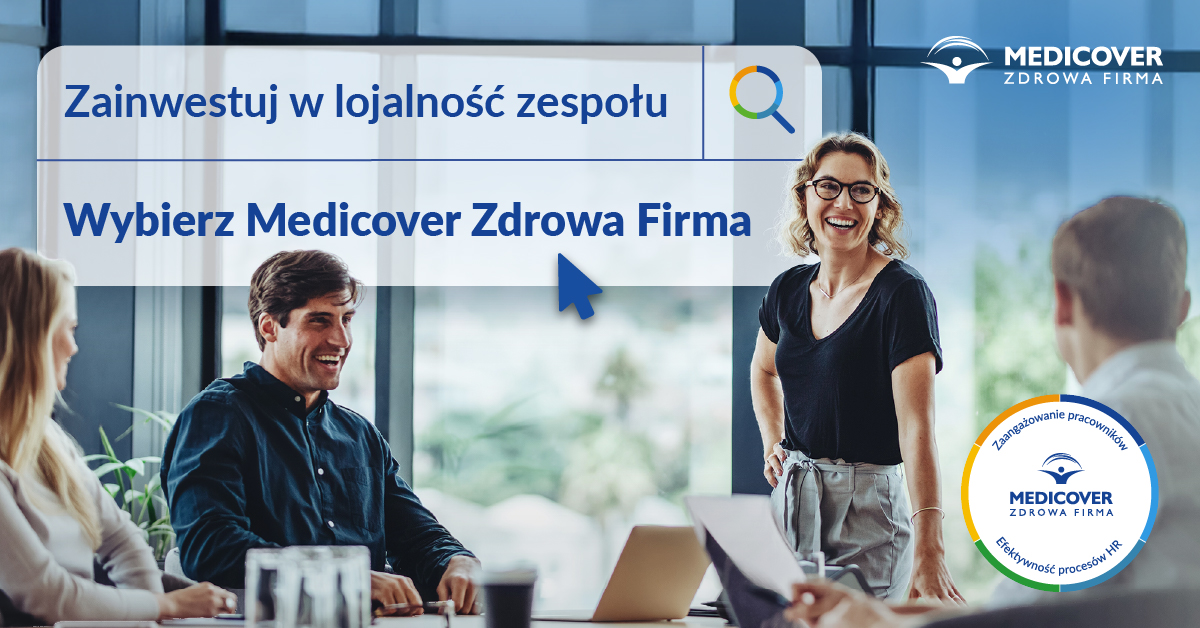 Zainwestuj w lojalność zespołu. Wybierz Medicover Zdrowa Firma