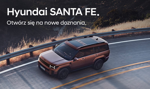 Hyundai SANTA FE. Otwórz się na nowe doznania.
