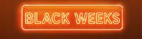 BLACK WEEKS